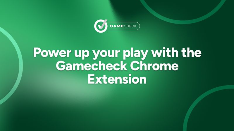Melhore seu jogo com a extensão Gamecheck Chrome